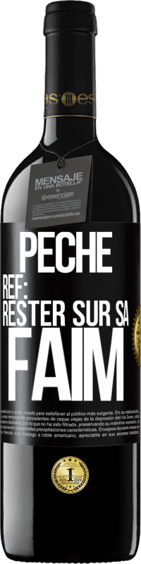 39,95 € Envoi gratuit | Vin rouge Édition RED MBE Réserve PéchéRef: rester sur sa faim Étiquette Noire. Étiquette personnalisable Réserve 12 Mois Récolte 2016 Tempranillo