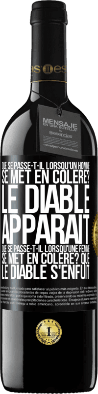 39,95 € | Vin rouge Édition RED MBE Réserve Que se passe-t-il lorsqu'un homme se met en colère? Le diable apparaît. Que se passe-t-il lorsqu'une femme se met en colère? Que Étiquette Noire. Étiquette personnalisable Réserve 12 Mois Récolte 2015 Tempranillo