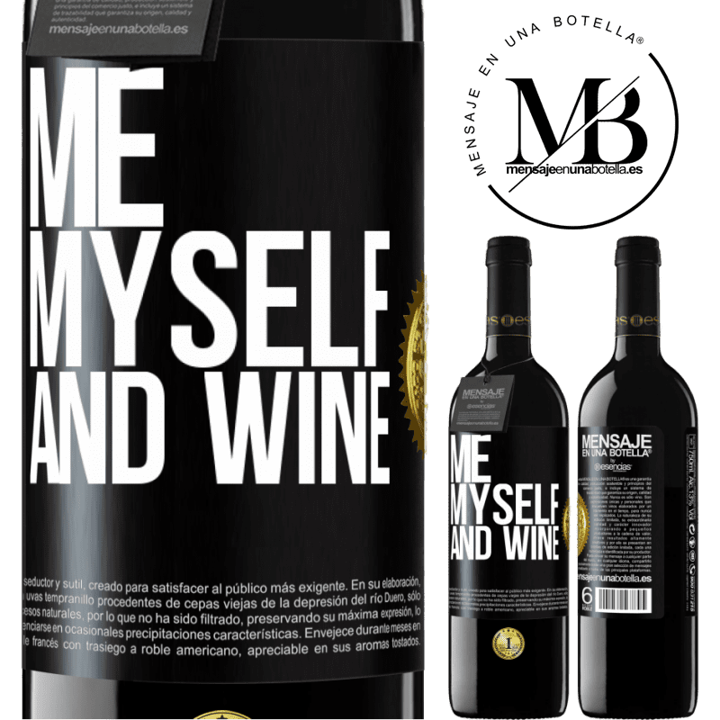 24,95 € Free Shipping | Red Wine RED Edition Crianza 6 Months Me, myself and wine Black Label. Customizable label Aging in oak barrels 6 Months Harvest 2019 Tempranillo