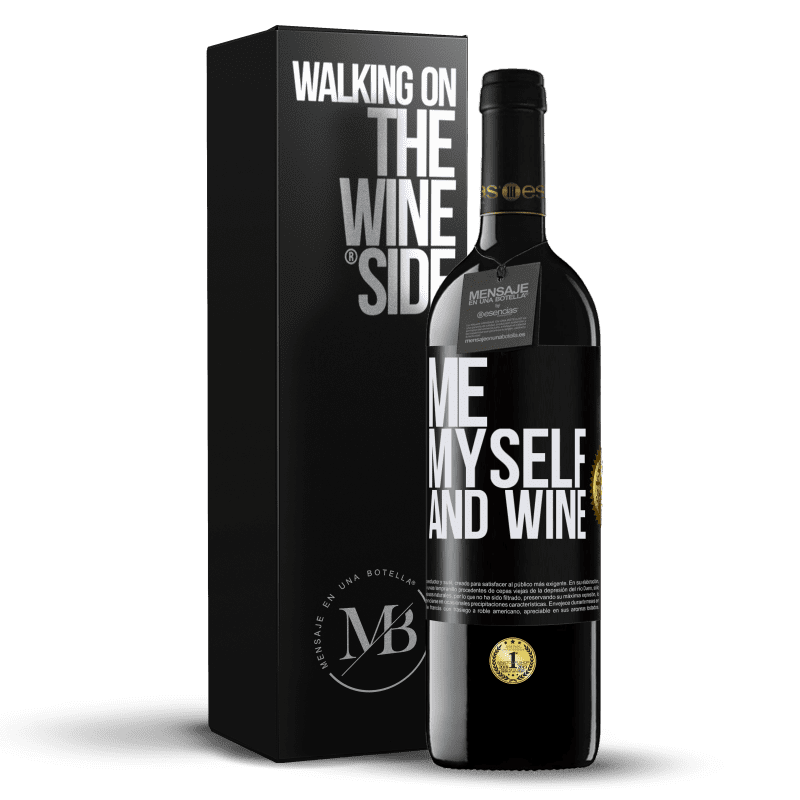 39,95 € Kostenloser Versand | Rotwein RED Ausgabe MBE Reserve Me, myself and wine Schwarzes Etikett. Anpassbares Etikett Reserve 12 Monate Ernte 2015 Tempranillo