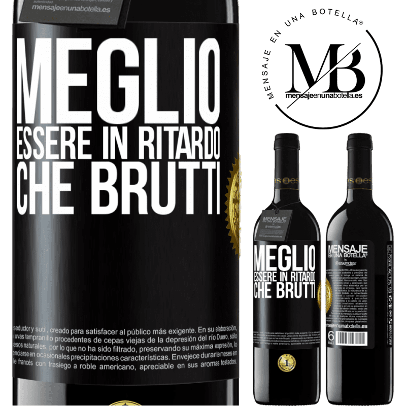 39,95 € Spedizione Gratuita | Vino rosso Edizione RED MBE Riserva Meglio essere in ritardo che brutti Etichetta Nera. Etichetta personalizzabile Riserva 12 Mesi Raccogliere 2015 Tempranillo