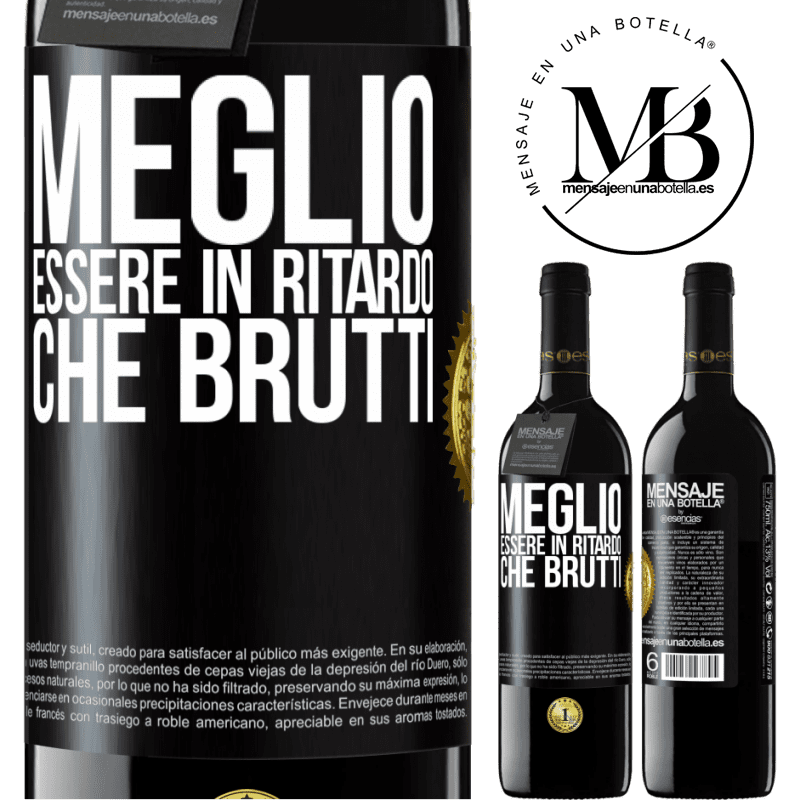 39,95 € Spedizione Gratuita | Vino rosso Edizione RED MBE Riserva Meglio essere in ritardo che brutti Etichetta Nera. Etichetta personalizzabile Riserva 12 Mesi Raccogliere 2016 Tempranillo