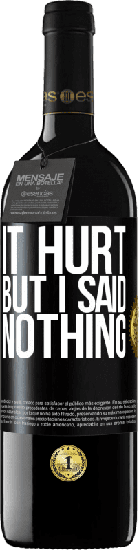 «Больно, но я ничего не сказал» Издание RED MBE Бронировать