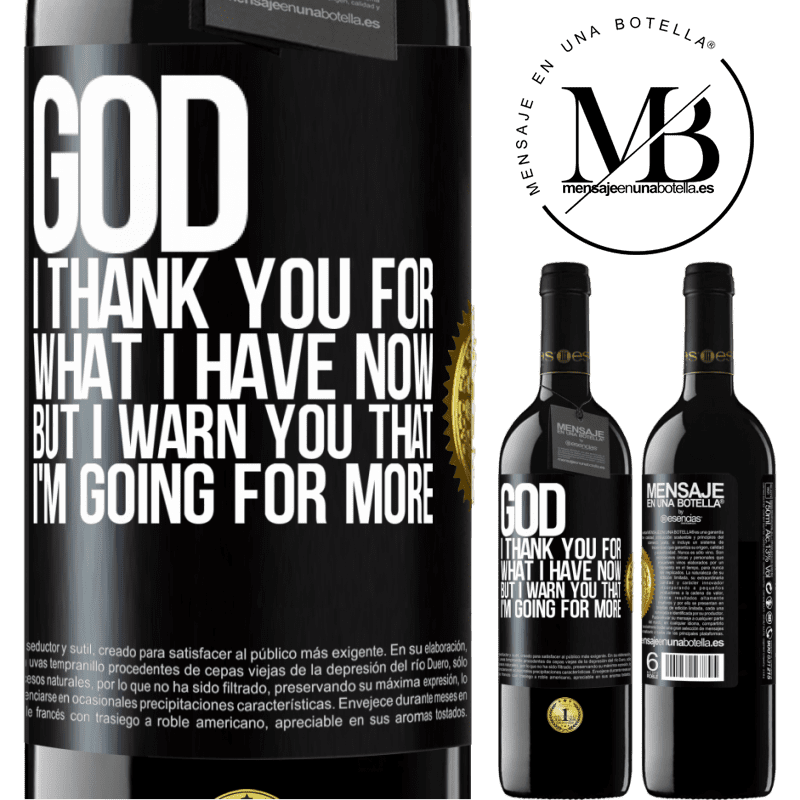 24,95 € Free Shipping | Red Wine RED Edition Crianza 6 Months God, I thank you for what I have now, but I warn you that I'm going for more Black Label. Customizable label Aging in oak barrels 6 Months Harvest 2019 Tempranillo