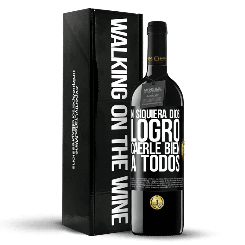 39,95 € Envío gratis | Vino Tinto Edición RED MBE Reserva Ni siquiera Dios logró caerle bien a todos Etiqueta Negra. Etiqueta personalizable Reserva 12 Meses Cosecha 2016 Tempranillo