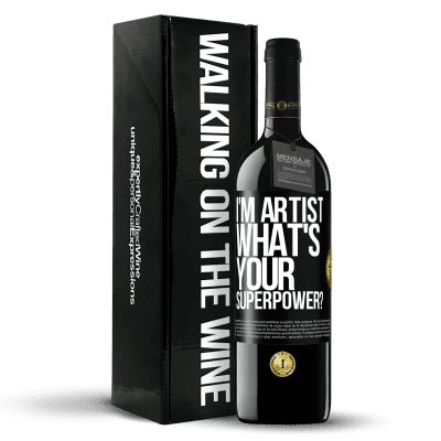 «I'm artist. What's your superpower?» Edición RED MBE Reserva