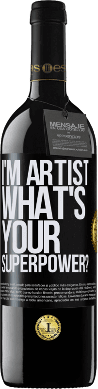«I'm artist. What's your superpower?» RED Ausgabe MBE Reserve