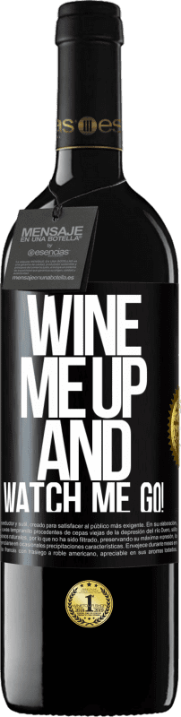 39,95 € Free Shipping | Red Wine RED Edition MBE Reserve Wine me up and watch me go! Black Label. Customizable label Reserve 12 Months Harvest 2016 Tempranillo