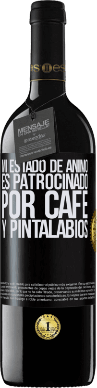 39,95 € Envío gratis | Vino Tinto Edición RED MBE Reserva Mi estado de ánimo es patrocinado por café y pintalabios Etiqueta Negra. Etiqueta personalizable Reserva 12 Meses Cosecha 2015 Tempranillo