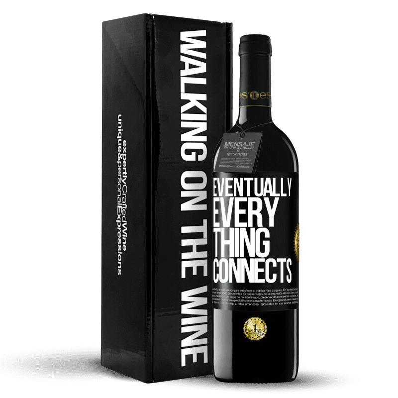 39,95 € Envío gratis | Vino Tinto Edición RED MBE Reserva Eventually, everything connects Etiqueta Negra. Etiqueta personalizable Reserva 12 Meses Cosecha 2015 Tempranillo