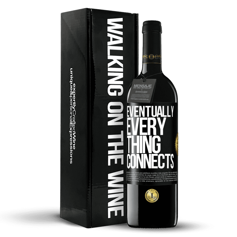 39,95 € Envío gratis | Vino Tinto Edición RED MBE Reserva Eventually, everything connects Etiqueta Negra. Etiqueta personalizable Reserva 12 Meses Cosecha 2016 Tempranillo