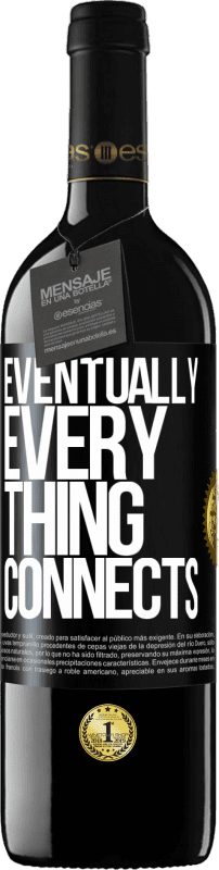 «Eventually, everything connects» Edição RED MBE Reserva