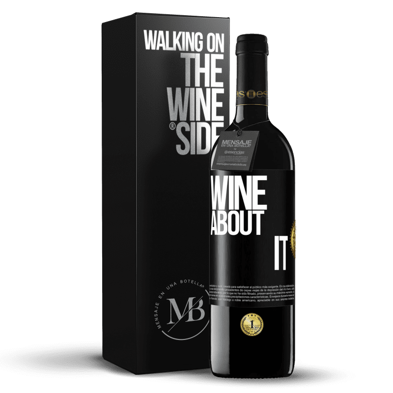 39,95 € Бесплатная доставка | Красное вино Издание RED MBE Бронировать Wine about it Черная метка. Настраиваемая этикетка Бронировать 12 Месяцы Урожай 2015 Tempranillo