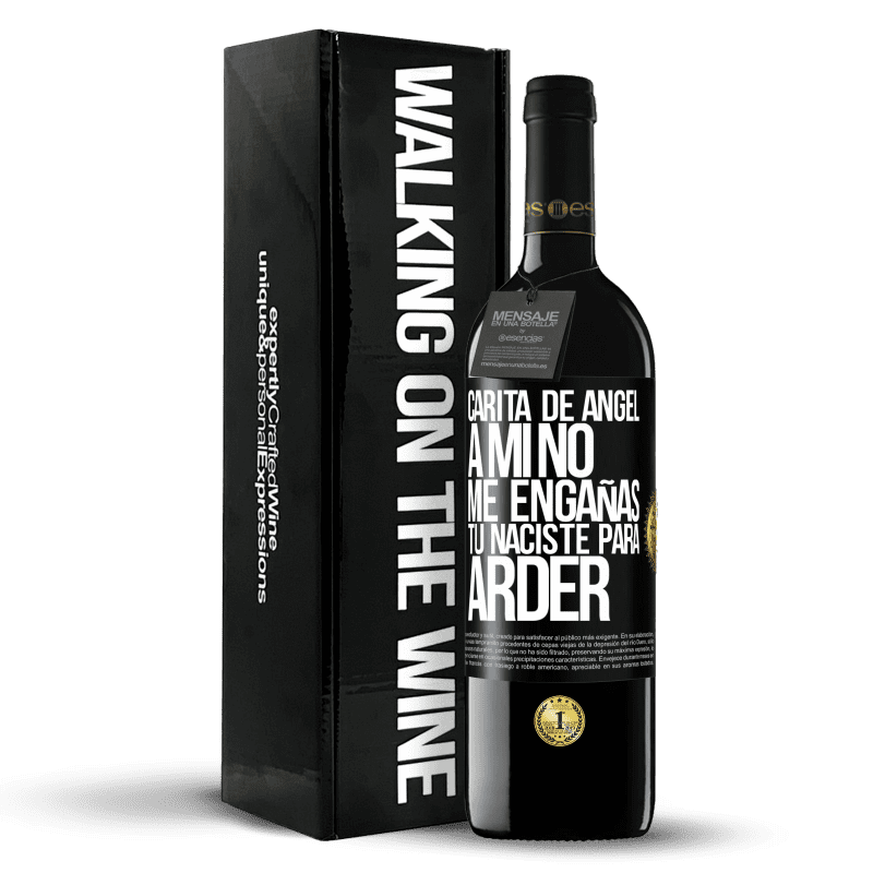 39,95 € Envío gratis | Vino Tinto Edición RED MBE Reserva Carita de ángel, a mí no me engañas, tú naciste para arder Etiqueta Negra. Etiqueta personalizable Reserva 12 Meses Cosecha 2015 Tempranillo