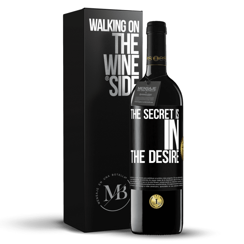 39,95 € Free Shipping | Red Wine RED Edition MBE Reserve The secret is in the desire Black Label. Customizable label Reserve 12 Months Harvest 2015 Tempranillo