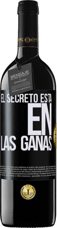 39,95 € | Vino Tinto Edición RED MBE Reserva El secreto está en las ganas Etiqueta Negra. Etiqueta personalizable Reserva 12 Meses Cosecha 2014 Tempranillo