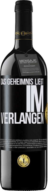 39,95 € Kostenloser Versand | Rotwein RED Ausgabe MBE Reserve Das Geheimnis liegt im Verlangen Schwarzes Etikett. Anpassbares Etikett Reserve 12 Monate Ernte 2015 Tempranillo