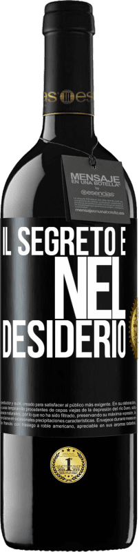 39,95 € Spedizione Gratuita | Vino rosso Edizione RED MBE Riserva Il segreto è nel desiderio Etichetta Nera. Etichetta personalizzabile Riserva 12 Mesi Raccogliere 2016 Tempranillo