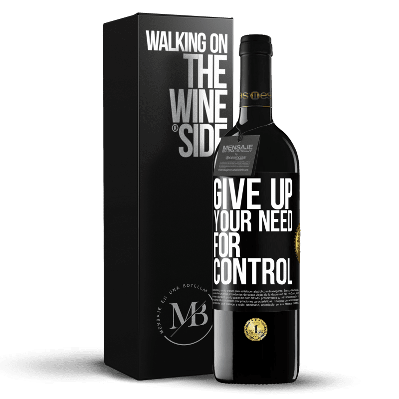 39,95 € 免费送货 | 红酒 RED版 MBE 预订 Give up your need for control 黑标. 可自定义的标签 预订 12 个月 收成 2016 Tempranillo