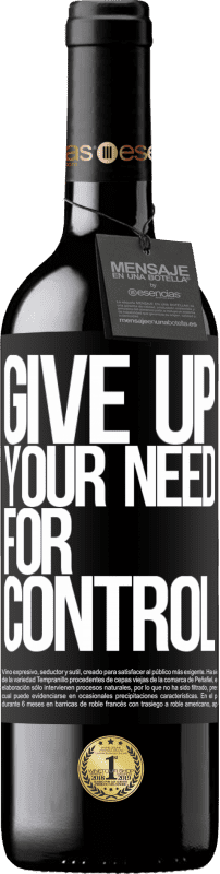«Give up your need for control» Édition RED MBE Réserve