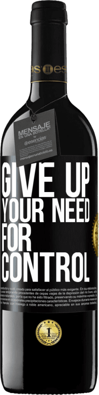 «Give up your need for control» Edição RED MBE Reserva