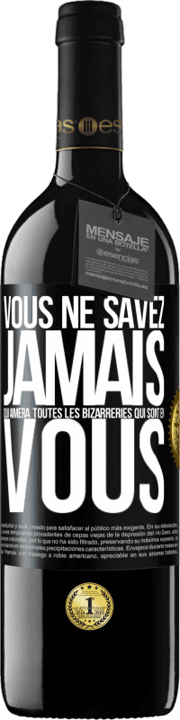39,95 € Envoi gratuit | Vin rouge Édition RED MBE Réserve Vous ne savez jamais qui aimera toutes les bizarreries qui sont en vous Étiquette Noire. Étiquette personnalisable Réserve 12 Mois Récolte 2016 Tempranillo