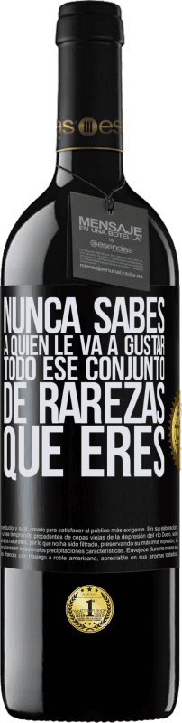 39,95 € | Vino Tinto Edición RED MBE Reserva Nunca sabes a quien le va a gustar todo ese conjunto de rarezas que eres Etiqueta Negra. Etiqueta personalizable Reserva 12 Meses Cosecha 2015 Tempranillo