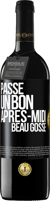 39,95 € | Vin rouge Édition RED MBE Réserve Passe un bon après-midi, beau gosse Étiquette Noire. Étiquette personnalisable Réserve 12 Mois Récolte 2015 Tempranillo