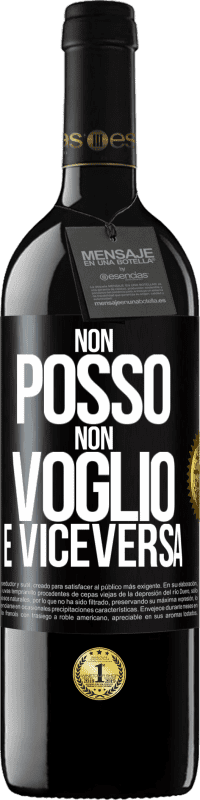 39,95 € | Vino rosso Edizione RED MBE Riserva Non posso, non voglio, e viceversa Etichetta Nera. Etichetta personalizzabile Riserva 12 Mesi Raccogliere 2015 Tempranillo