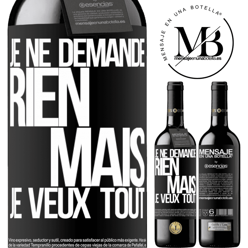 «Je ne demande rien, mais je veux tout» Édition RED MBE Réserve