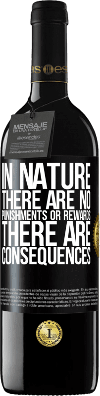 39,95 € 免费送货 | 红酒 RED版 MBE 预订 在自然界中没有惩罚或奖励，有后果 黑标. 可自定义的标签 预订 12 个月 收成 2016 Tempranillo