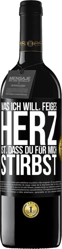 «Was ich will, feiges Herz, ist, dass du für mich stirbst» RED Ausgabe MBE Reserve