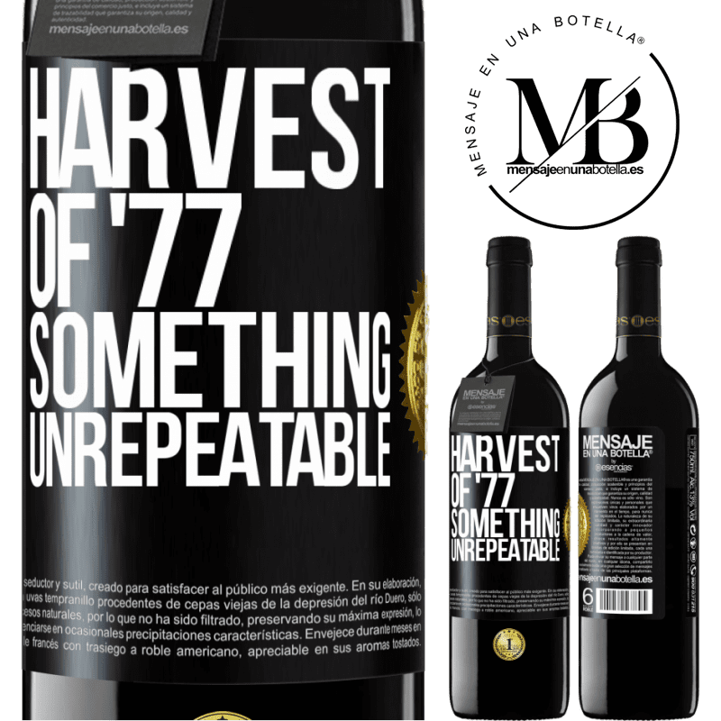 24,95 € Free Shipping | Red Wine RED Edition Crianza 6 Months Harvest of '77, something unrepeatable Black Label. Customizable label Aging in oak barrels 6 Months Harvest 2019 Tempranillo
