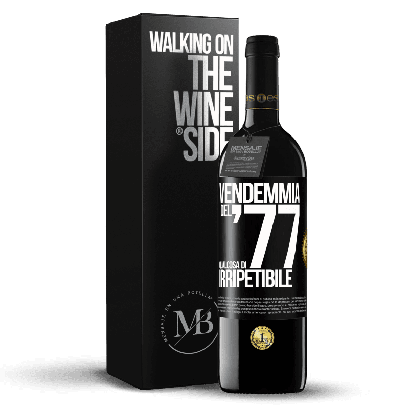 39,95 € Spedizione Gratuita | Vino rosso Edizione RED MBE Riserva Vendemmia del '77, qualcosa di irripetibile Etichetta Nera. Etichetta personalizzabile Riserva 12 Mesi Raccogliere 2015 Tempranillo