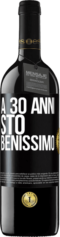 Spedizione Gratuita | Vino rosso Edizione RED MBE Riserva A 30 anni, sto benissimo Etichetta Nera. Etichetta personalizzabile Riserva 12 Mesi Raccogliere 2014 Tempranillo