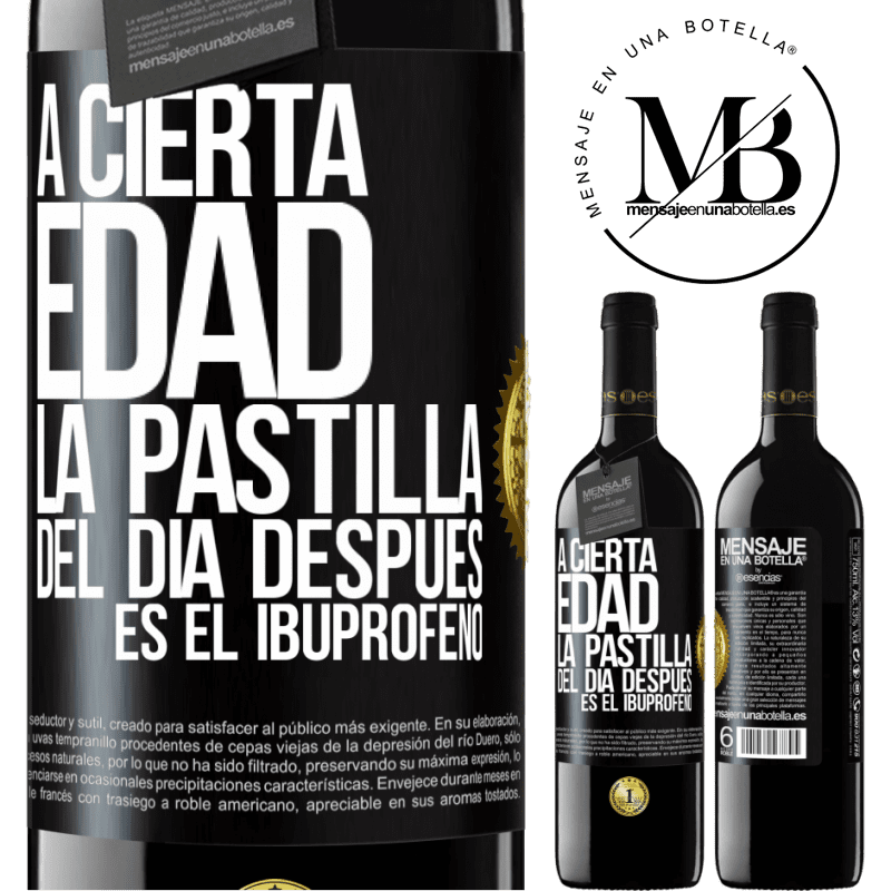 39,95 € Envío gratis | Vino Tinto Edición RED MBE Reserva A cierta edad, la pastilla del día después es el ibuprofeno Etiqueta Negra. Etiqueta personalizable Reserva 12 Meses Cosecha 2016 Tempranillo