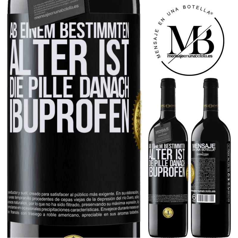 39,95 € Kostenloser Versand | Rotwein RED Ausgabe MBE Reserve Ab einem bestimmten Alter ist die Pille danach Ibuprofen Schwarzes Etikett. Anpassbares Etikett Reserve 12 Monate Ernte 2014 Tempranillo