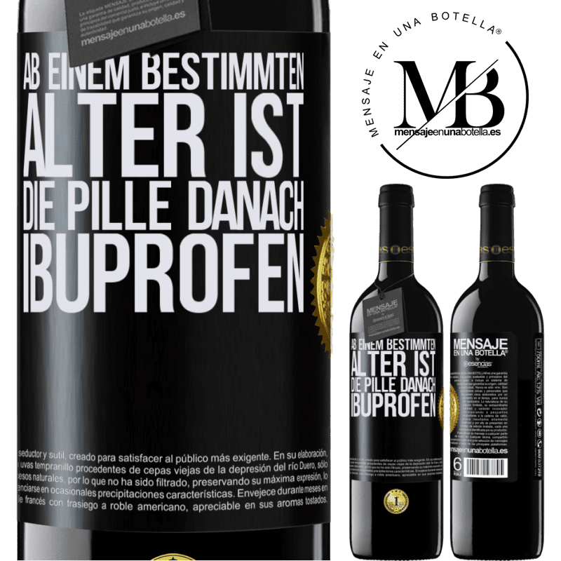 39,95 € Kostenloser Versand | Rotwein RED Ausgabe MBE Reserve Ab einem bestimmten Alter ist die Pille danach Ibuprofen Schwarzes Etikett. Anpassbares Etikett Reserve 12 Monate Ernte 2016 Tempranillo