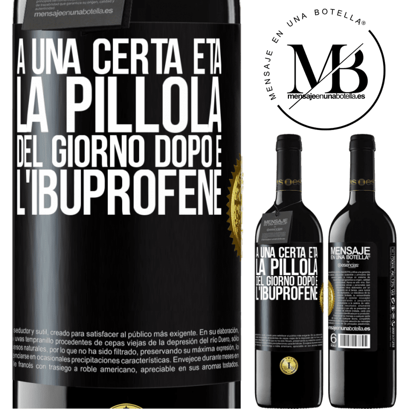 39,95 € Spedizione Gratuita | Vino rosso Edizione RED MBE Riserva A una certa età, la pillola del giorno dopo è l'ibuprofene Etichetta Nera. Etichetta personalizzabile Riserva 12 Mesi Raccogliere 2014 Tempranillo