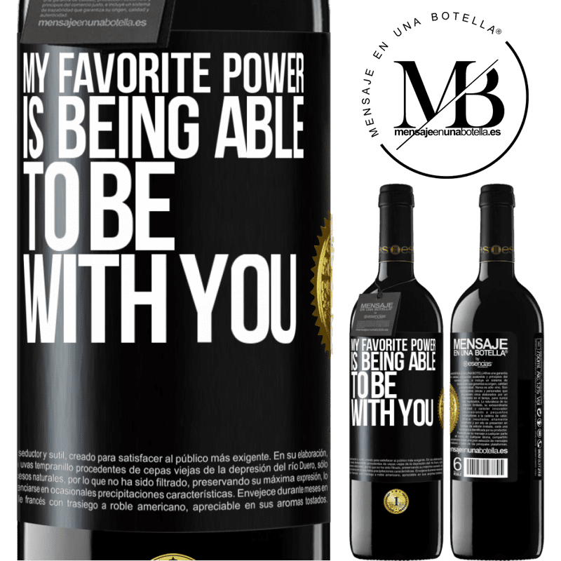 39,95 € Free Shipping | Red Wine RED Edition MBE Reserve My favorite power is being able to be with you Black Label. Customizable label Reserve 12 Months Harvest 2016 Tempranillo