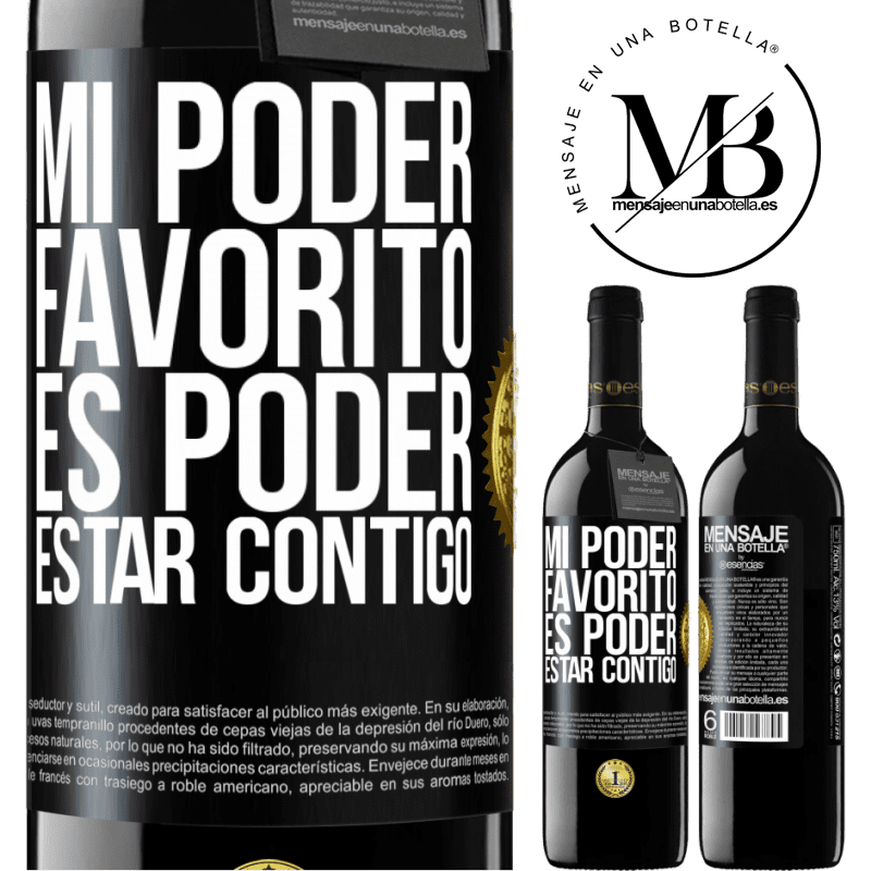39,95 € Envío gratis | Vino Tinto Edición RED MBE Reserva Mi poder favorito es poder estar contigo Etiqueta Negra. Etiqueta personalizable Reserva 12 Meses Cosecha 2016 Tempranillo