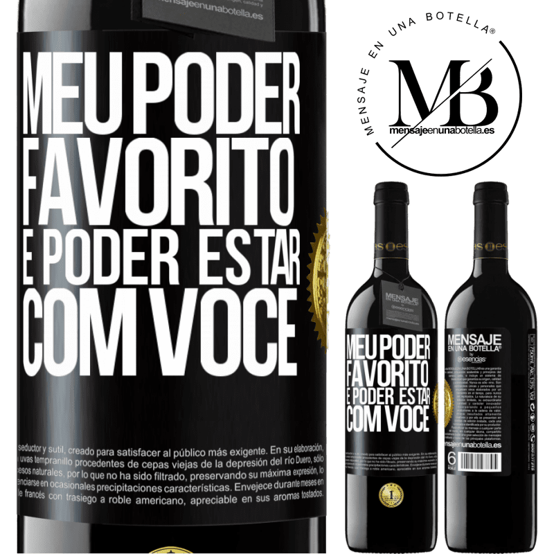 39,95 € Envio grátis | Vinho tinto Edição RED MBE Reserva Meu poder favorito é poder estar com você Etiqueta Preta. Etiqueta personalizável Reserva 12 Meses Colheita 2014 Tempranillo