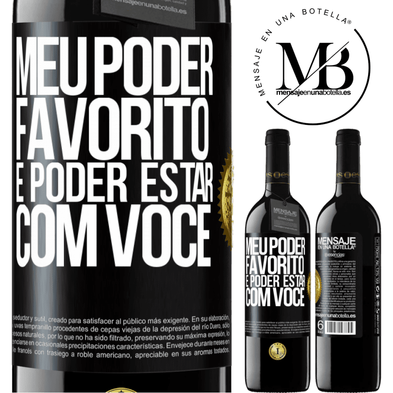 39,95 € Envio grátis | Vinho tinto Edição RED MBE Reserva Meu poder favorito é poder estar com você Etiqueta Preta. Etiqueta personalizável Reserva 12 Meses Colheita 2016 Tempranillo