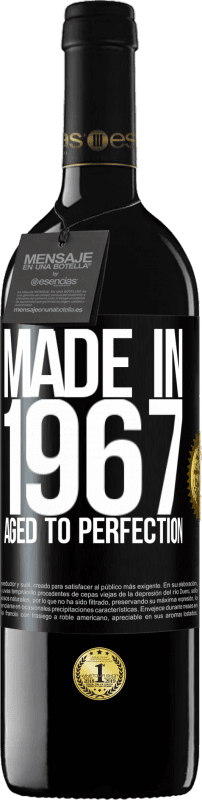 39,95 € | 赤ワイン REDエディション MBE 予約する 1967年製。完璧な熟成 ブラックラベル. カスタマイズ可能なラベル 予約する 12 月 収穫 2014 Tempranillo