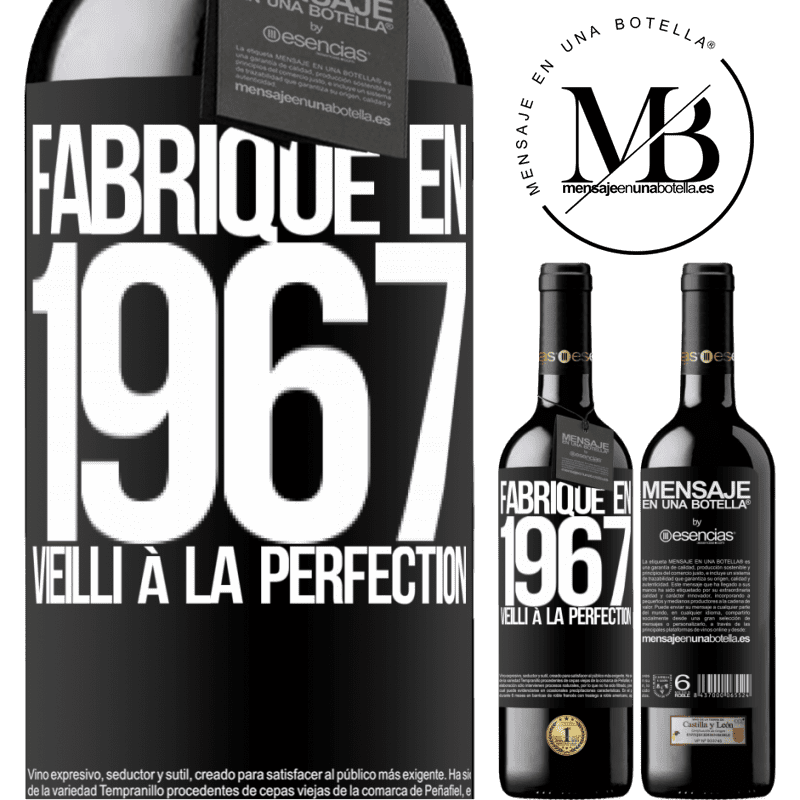 «Fabriqué en 1967. Vieilli à la perfection» Édition RED MBE Réserve
