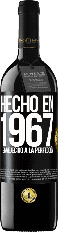 39,95 € | Vino Tinto Edición RED MBE Reserva Hecho en 1967. Envejecido a la perfección Etiqueta Negra. Etiqueta personalizable Reserva 12 Meses Cosecha 2014 Tempranillo