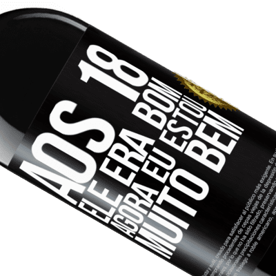 Expressões Únicas e Pessoais. «Aos 18 ele era bom. Agora eu estou muito bem» Edição RED MBE Reserva