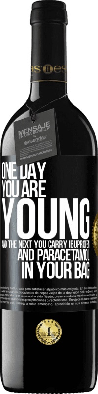 «One day you are young and the next you carry ibuprofen and paracetamol in your bag» RED Edition MBE Reserve
