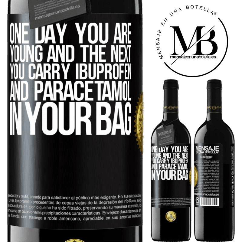 24,95 € Free Shipping | Red Wine RED Edition Crianza 6 Months One day you are young and the next you carry ibuprofen and paracetamol in your bag Black Label. Customizable label Aging in oak barrels 6 Months Harvest 2019 Tempranillo