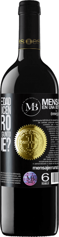 «Estoy en una edad en que si me dicen, te quiero automáticamente pregunto ¿Para qué?» Edición RED MBE Reserva